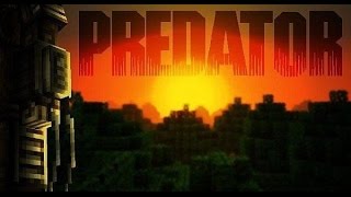 Minecraft сериал: [Aliens Vs Predator] Глава 3 - Хищник