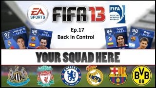 FUT 13 - Your Squad Here Ep.17 - Back in Control