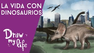 ¿CÓMO sería la VIDA con DINOSAURIOS? - Draw My Life