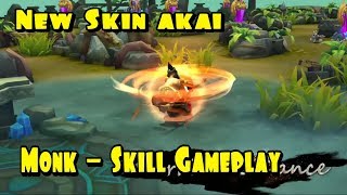 Mobile Legends : New Update Skin Akai Monk!! Skill Gameplay