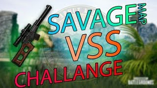 PUBG Savage Map VSS Challange