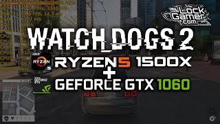 Watch Dogs 2: Ryzen 5 1500X + GTX 1060 | Gamepay l High | FPS | Gargala? | Desempenho | 1080p