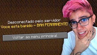 Minecraft: FUII BANIDO DO MINECRAFT!