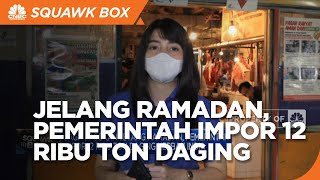 Jelang Ramadan, Pemerintah Impor 12 Ribu Ton Daging Kerbau India
