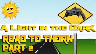 Destiny PvP - Thorn Bounty: Void Damage Kills in Crucible Part 2. Completed! Also: Channel Update.