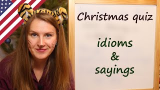 Top Christmas Idioms and sayings quiz
