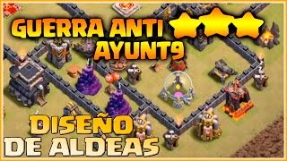DISEÑO GUERRA ANTI 3⭐⭐⭐TH9 - CONSEJOS Y MAS - CLASH OF CLANS CON ANIKILO