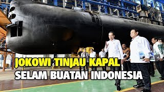 Jokowi Tinjau Kapal Selam Pertama Buatan Indonesia