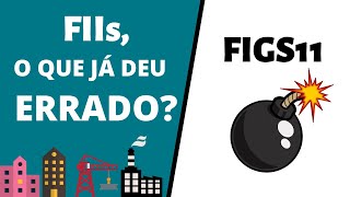 FIGS11 - FIIs, o que já deu errado? | Capítulo 3