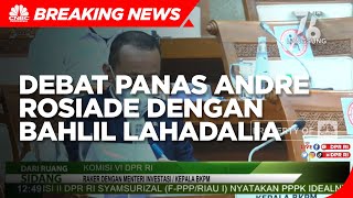 Debat Panas Andre Rosiade Vs Bahlil Lahadalia Soal Izin Pabrik Semen