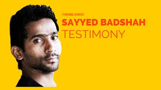 Sayeed Badshah's Testimony