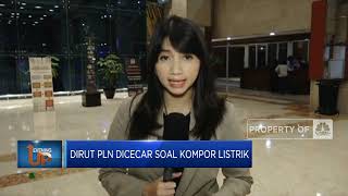 Dirut PLN Dicecar Soal Kompor Listrik