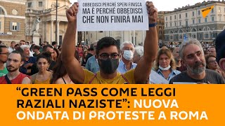 “Green Pass come leggi raziali naziste”: nuova ondata di proteste a #Roma