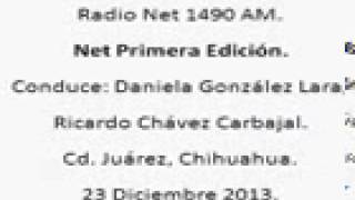1 Net Primera Edicion; Radio Net 1490am, 23 de Diciembre de 2013