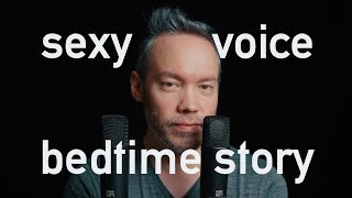SEXY VOICE BEDTIME STORY | Soft Spoken ASMR (4K60)
