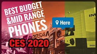 Mid Range & Budget Phones CES2020