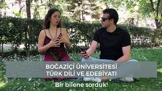 Boğaziçi Üniversitesi Türk Dili ve Edebiyatı | Bir bilene sorduk!
