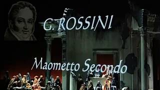 G. Rossini - MAOMETTO SECONDO (1820) - Opera completa (audio)