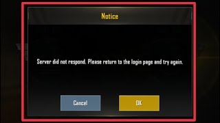 Pubg Mobile | Fix Server Did Not Respond. Please Return To The Login Page And Try Again Problem