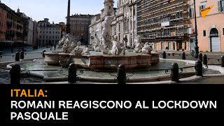 Italia: romani reagiscono al lockdown pasquale