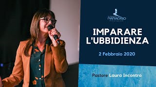 Imparare l’ubbidienza - 02 Febbraio 2020