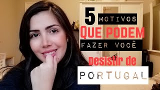 Porque as pessoas desistem de Portugal.