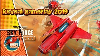 Sky Force Reloaded - Reveal gameplay 2019
