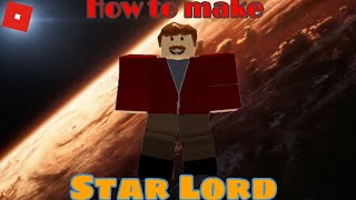 How to make Star Lord in Roblox Superhero life 2