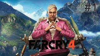 Far cry 4 - Прохождение Игры - #1 (Первый взгляд)