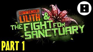 Let's Play Borderlands 2 New DLC Commander Lilith (Part 1)