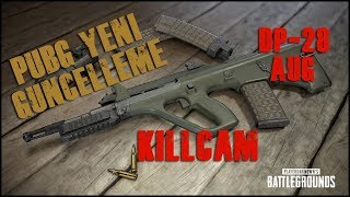 PUBG Yeni Güncelleme | DP-28 - AUG KillCam ve Diğer Özellikler