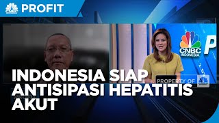 Waspada Hepatitis Akut, Indonesia Siap Antisipasi?