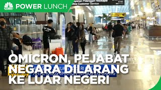 Cegah Omicron, Pejabat Negara Dilarang ke Luar Negeri