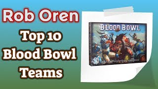 Rob's Top 10 Blood Bowl Teams