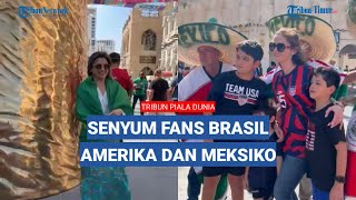 Senyum Menawan Fans Brasil dan Amerika Serikat | Qatar World Cup 2022 behind the scene