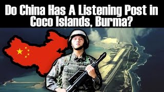 Ep. 31: Do China Has A Listening Post in Coco Islands, Burma?