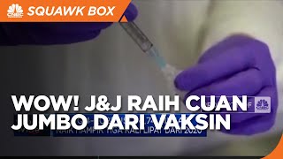 J&J Cuan Jumbo dari Vaksin