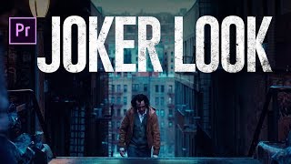 Joker Cinematic Look under 2 MINS | TUTORIAL PLUS FREE JOKER LUT