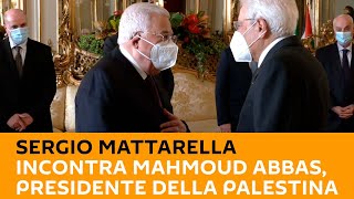 Sergio Mattarella incontra Mahmoud Abbas, presidente della Palestina