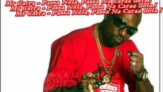 Mr Catra - Passa Nela. Passa O Pau Na cara Dela ((( Musikaa Nova Mr CATRA ))