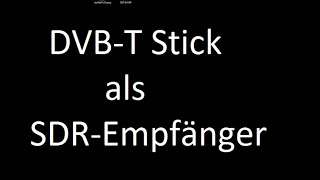 DVB-T Stick - als SDR Empfänger mit SDRSHARP - Installation