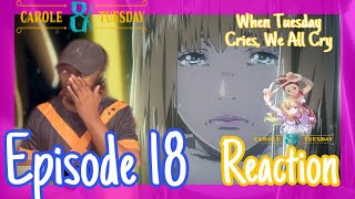 Carole and Tuesday Episode 18 Reaction