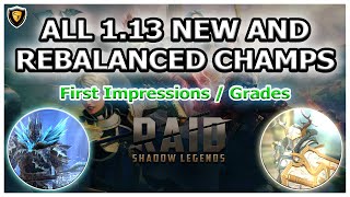 RAID Shadow Legends | ALL 1.13 NEW / REBLANCED CHAMPS | GRADES / FIRST IMPRESSION