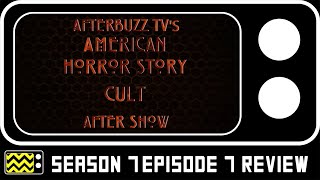 American Horror Story: Cult Season 7 Episode 7 Review & Reaction | AfterBuzz TV