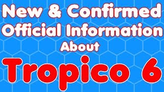 New OFFICIAL Information and Details for TROPICO 6 Confirmed