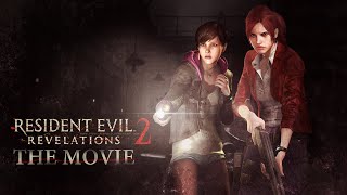 Resident Evil: Revelations 2 - The Movie (No HUD) (русские субтитры)