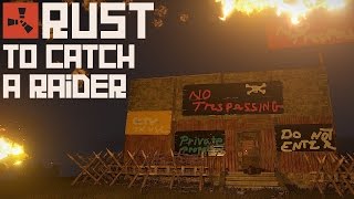 Rust: To Catch a Raider w/ Phaedo 82