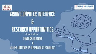 Brain Computer Interface & Research Opportunities - Hosted by AISSMS & Pantech