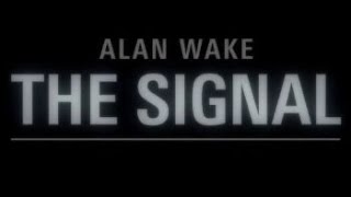 Alan Wake: The Signal #2 - Барри (без комментариев)