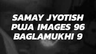 SAMAY JYOTISH PUJA IMAGES 96 BAGLAMUKHI 9